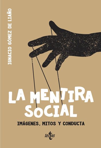 Mentira social, La "Imágenes, mitos y conducta"