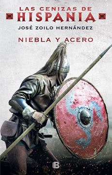 Imagen de Niebla y acero (Las cenizas de Hispania 2), 2019
