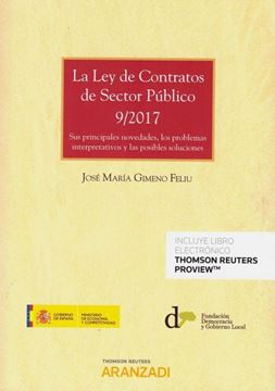 Imagen de Ley de Contractos de Sector Público 9/2017 "Sus principales novedades, los problemas interpretativos y las posibles soluciones"