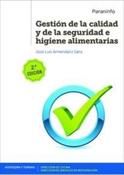 Imagen de Gestión de la Calidad y de la Seguridad e Higiene Alimentarias 2ª Edición 2019