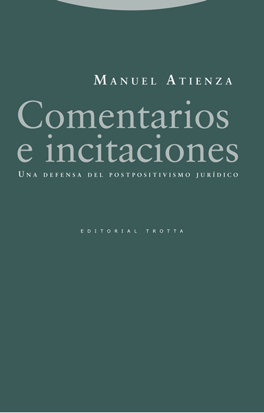 Imagen de Comentarios e incitaciones, 2019 "Una defensa del postpositivismo jurídico"