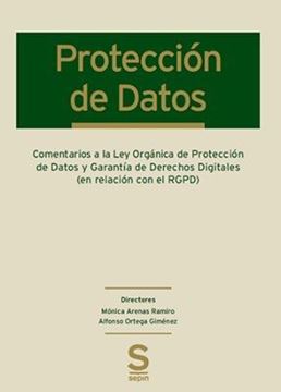 Imagen de Protección de Datos, 2019 "Comentarios a la Ley Orgánica de Protección de Datos y Garantía de Derechos Digitales"