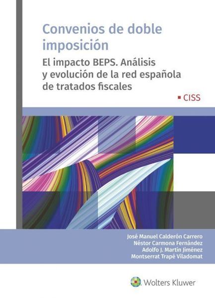 Imagen de Convenios de doble imposición, 2019 "El impacto BEPS. Análisis y evolución de la red española de tratados fiscales"