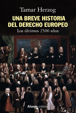 Una breve historia del derecho europeo, 2019 "Los últimos 2.500 años"