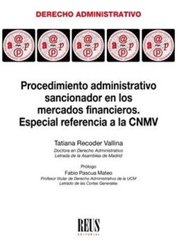 Procedimiento administrativo sancionador en los mercados financieros, 2019 "Especial referencia a la CNMV"