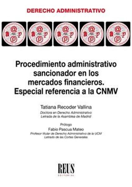 Procedimiento administrativo sancionador en los mercados financieros, 2019 "Especial referencia a la CNMV"