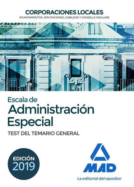 Imagen de Test del Temario General Escala Administración Especial Corporaciones Locales, 2019