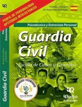 Imagen de Psicotécnico y Entrevista Personal Guardia Civil, 6ª ed, 2019 "Escala de Cabos y Guardias"