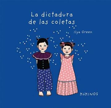 Dictadura de las coletas, La