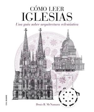 Cómo leer iglesias "Una guía sobre arquitectura eclesiástica"