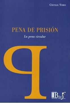 Imagen de Pena de prisión, 2019 "La penal crircular"