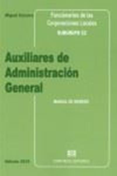 Imagen de Manual de ingreso Auxiliares de administración general 2019 "Funcionarios de las corporaciones locales. Subgrupo C2"