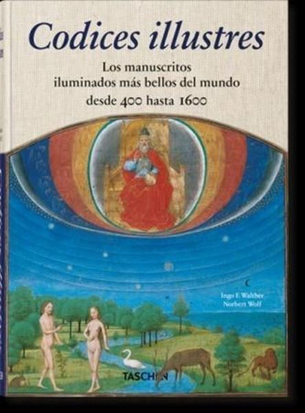 Imagen de Codices illustres "Los manuscritos iluminados más bellos del mundo desde 400 hasta 1600"