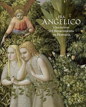 Catálogo Fra Angelico y los inicios del Renacimiento en Florencia, 2019