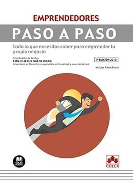 Emprendedores. Paso a paso, 2019 "Todo lo que necesitas saber para tu propio negocio. Incluye formularios"