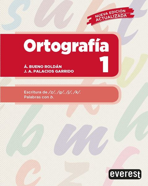 Ortografía 1 "Escritura de z, g, j, k. Palabras con b."