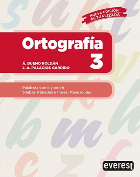 Ortografía 3 "Palabras con v y con h. Sílabas trabadas y libres. Mayúsculas"