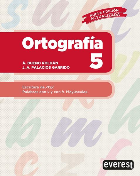 Ortografía 5 "Escritura de Ks. Palabras con v y con h. Mayúsculas"