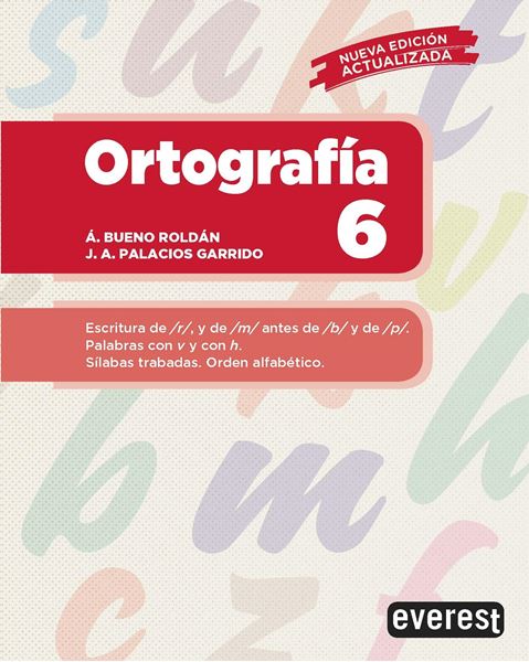 Ortografía 6 "Escritura de r, y de m antes de b y de p. Palabras con v y con h. Sílabas trabadas. Orden alfabético"