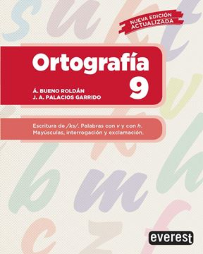 Ortografía 9 "Escritura de ks. Palabras con v y con h. Mayúsculas, interrogación y exclamación"