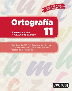 Ortografía 11 "Escritura de ll, y. Escritura de k + t, k+z, m+n, n+m; ll, y. Reglas de g. Reglas de v."