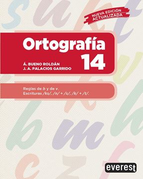 Ortografía 14 "Reglas de b y de v. Escrituras ks, n+s, k+t"