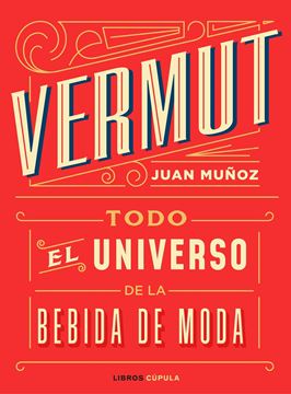 Vermut "Todo el universo de la bebida de moda"