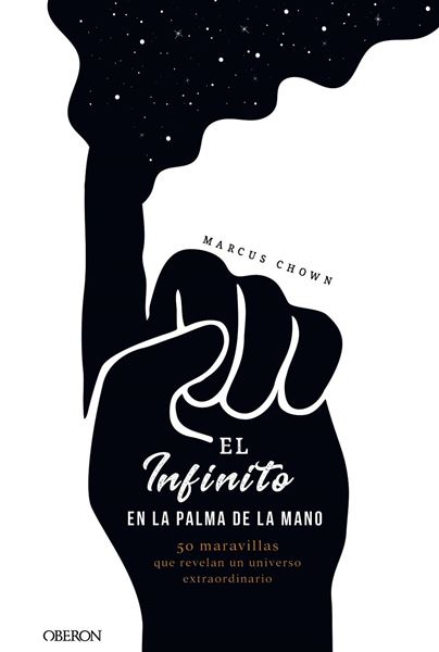 Infinito en la palma de la mano, El "50 maravillas que revelan un universo extraordinario"