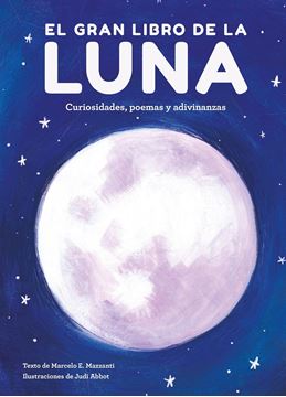 Gran libro de la Luna "Curiosidades, poemas y adivinanzas"