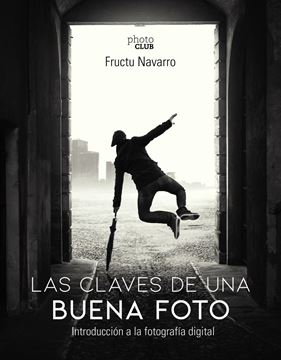 Las claves de una buena foto "Introducción a la fotografía digital"