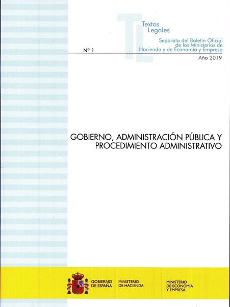 Gobierno, Administración Pública y Procedimiento Administrativo "Actualización febrero 2019"