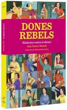 Dones rebels "Històries contra el silenci"