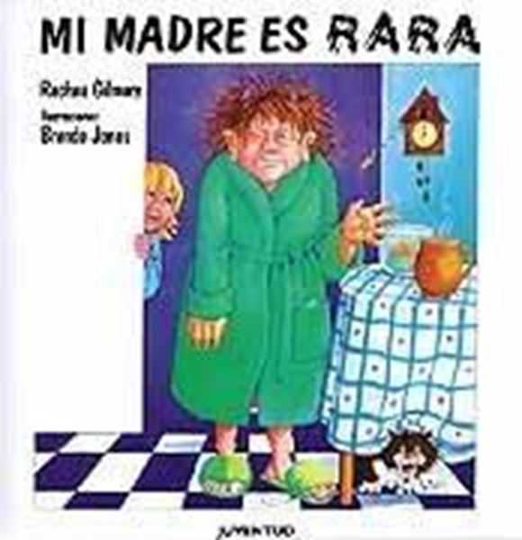 Mi madre es rara