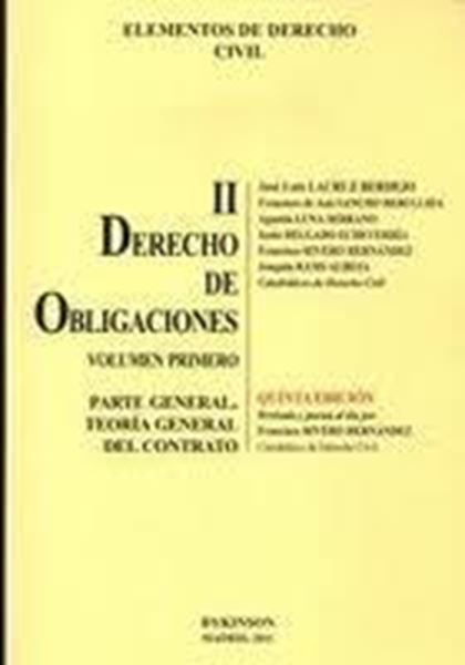 Elementos de derecho civil. Derecho de obligaciones II. Vol. primero "Parte general. Teoría del contrato"