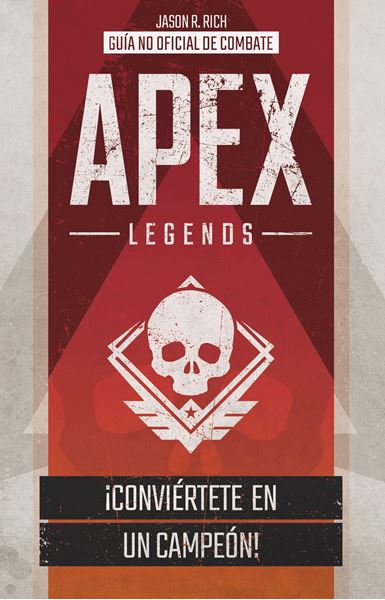 APEX LEGENDS. Guía no oficial de combate