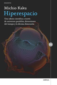 Hiperespacio "Una odisea científica a través de universos paralelos, distorsiones del"