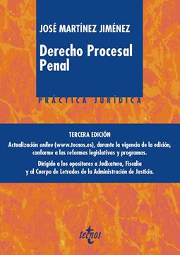 Derecho Procesal Penal 3ª Ed, 2019 "Práctica juridica"