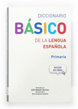 Diccionario básico de la lengua española. Primaria 