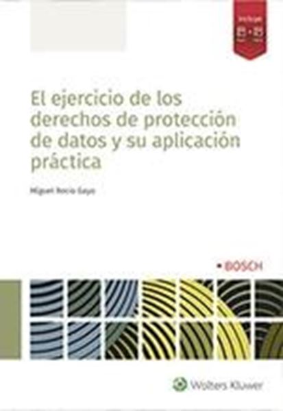 Ejercicio de los derechos de protección de datos y su aplicación práctica, 2019