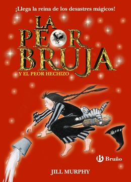 Peor bruja y el peor hechizo, La
