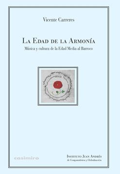 Edad de la Armonía, La "Música y cultura de la Edad Media al Barroco"