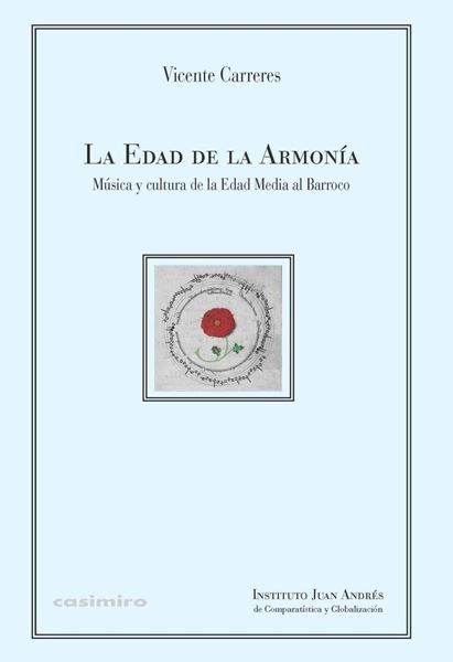 Edad de la Armonía, La "Música y cultura de la Edad Media al Barroco"