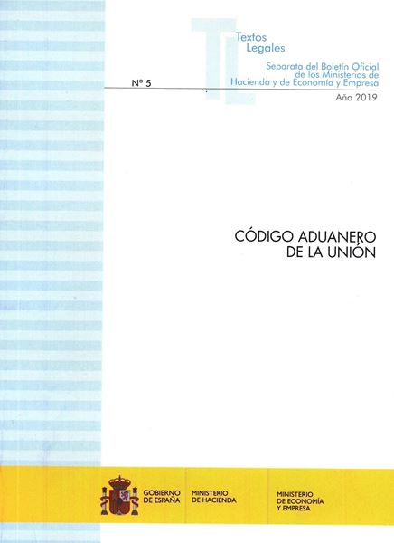 Código aduanero de la Unión, 2019