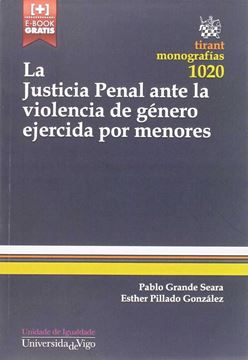 La Justicia Penal ante la violencia de género ejercida por menores