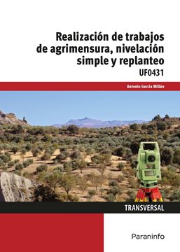 Realización de trabajos de agrimensura, nivelación simple y replanteo "UF0431"