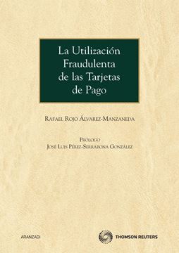 Utilización Fraudulenta de las Tarjetas de Pago, La