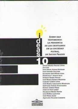 Ideas 10 sobre dar testimonio  "La presencia de los cristianos en la sociedad plural, de Javier Prades"