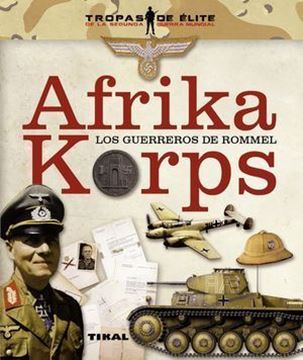 Imagen de Afrika Korps. Los guerreros de Rommel