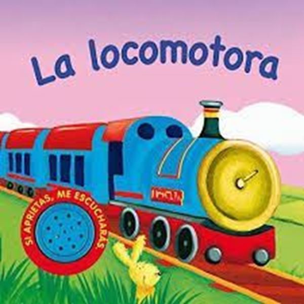 Imagen de La locomotora (Vehículos ruidosos)