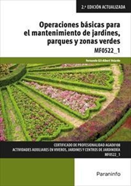 Imagen de Operaciones Básicas para el Mantenimiento de Jardines, Parques y Zonas Verdes, 2ª Ed, 2019 "Mf0522_1"